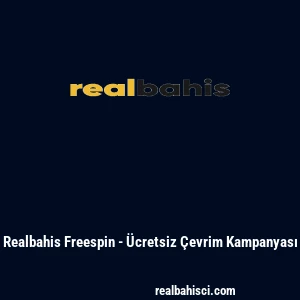 Realbahis Freespin - Ücretsiz Çevrim Kampanyası