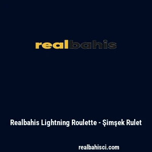 Realbahis Lightning Roulette - Şimşek Rulet